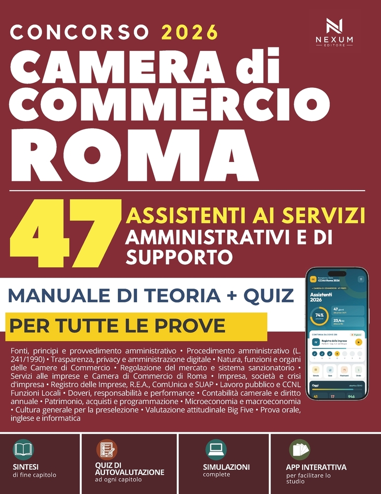 Concorso Camera di Commercio di Roma 2026 - 47 Assistenti ai servizi amministrativi e di supporto: Manuale di Preparazione e Quiz (App Inclusa con Fla cover