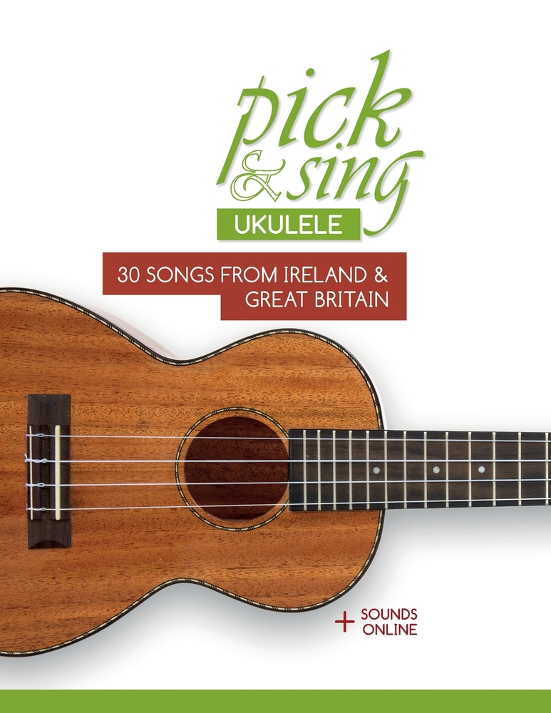 pick & sing - Ukulele - 30 Songs from Ireland & Great Britain: + Sounds online cover