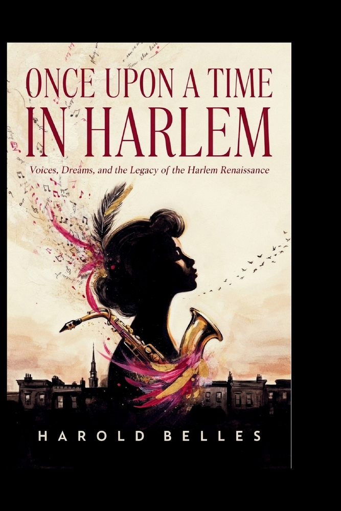 Once upon a Time In Harlem: Voices, Dreams, and the Legacy of the Harlem Renaissance cover