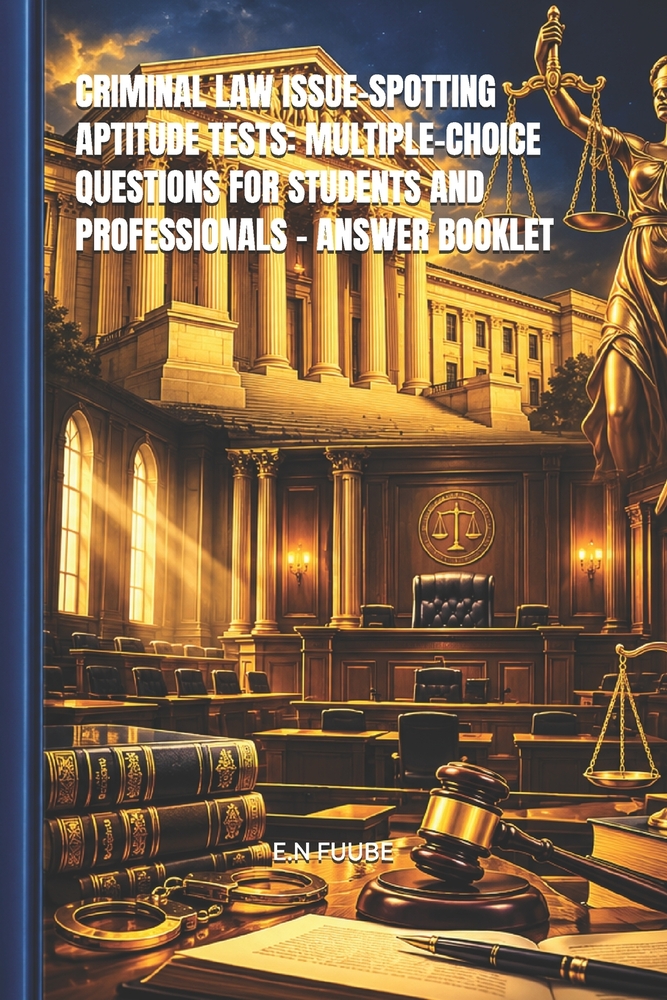 Criminal Law Issue-Spotting Aptitude Tests: Multiple-Choice Questions for Students and Professionals - Answer Booklet cover