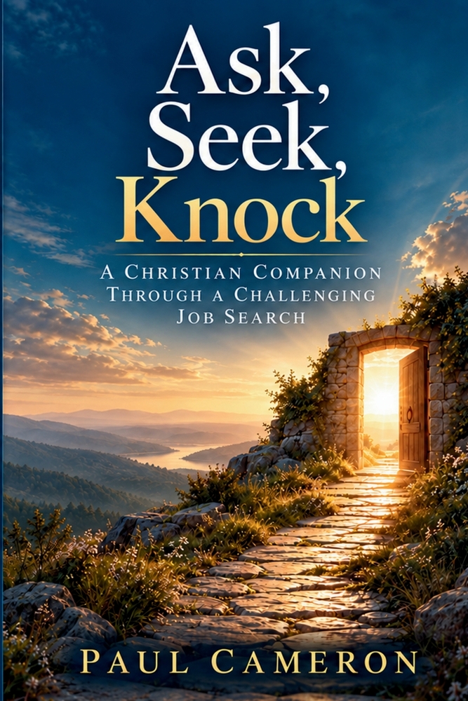 Ask, Seek, Knock: A Christian Companion through a Challenging Job Search cover