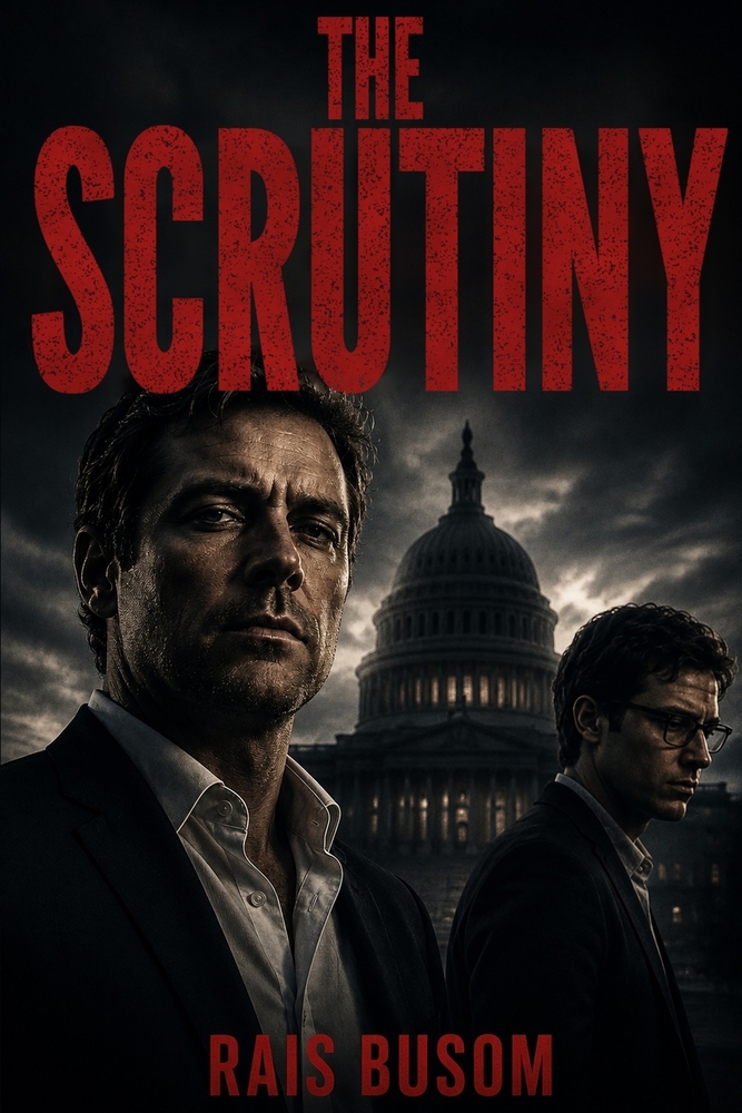 The Scrutiny: A Political Conspiracy Techno Thriller cover