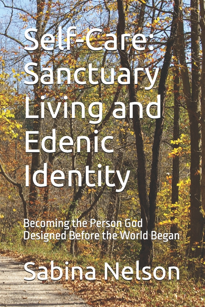 Self-Care: RELATIONSHIP: An Edenic Journey Through Origin, Covenant, Communication, and Restoration cover