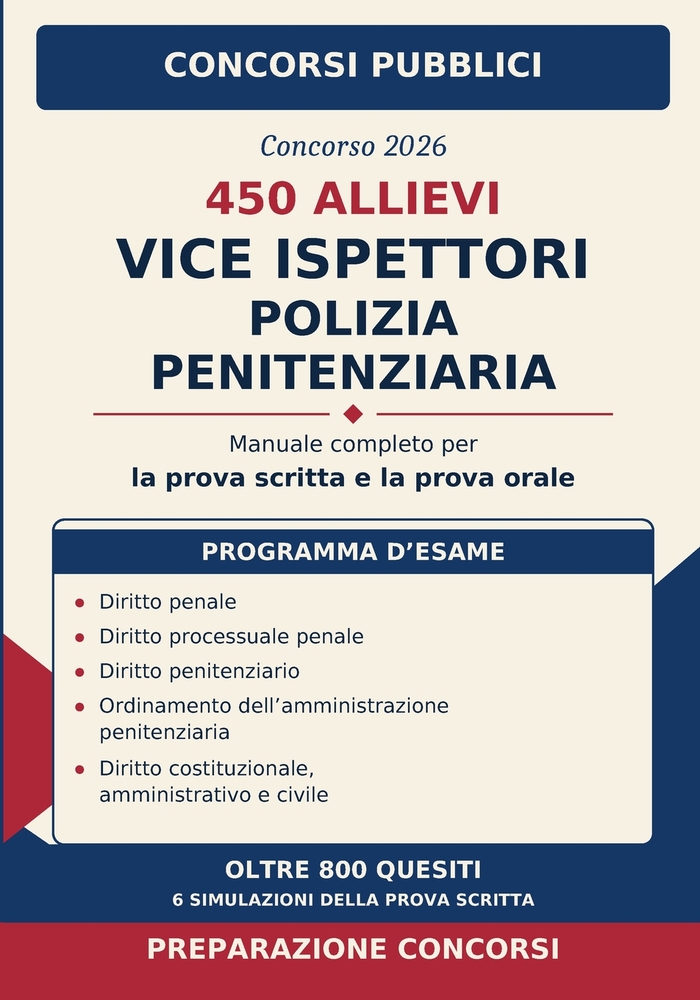 Concorso 450 Allievi Vice Ispettori Polizia Penitenziaria 2026: Manuale completo per la prova scritta e la prova orale cover