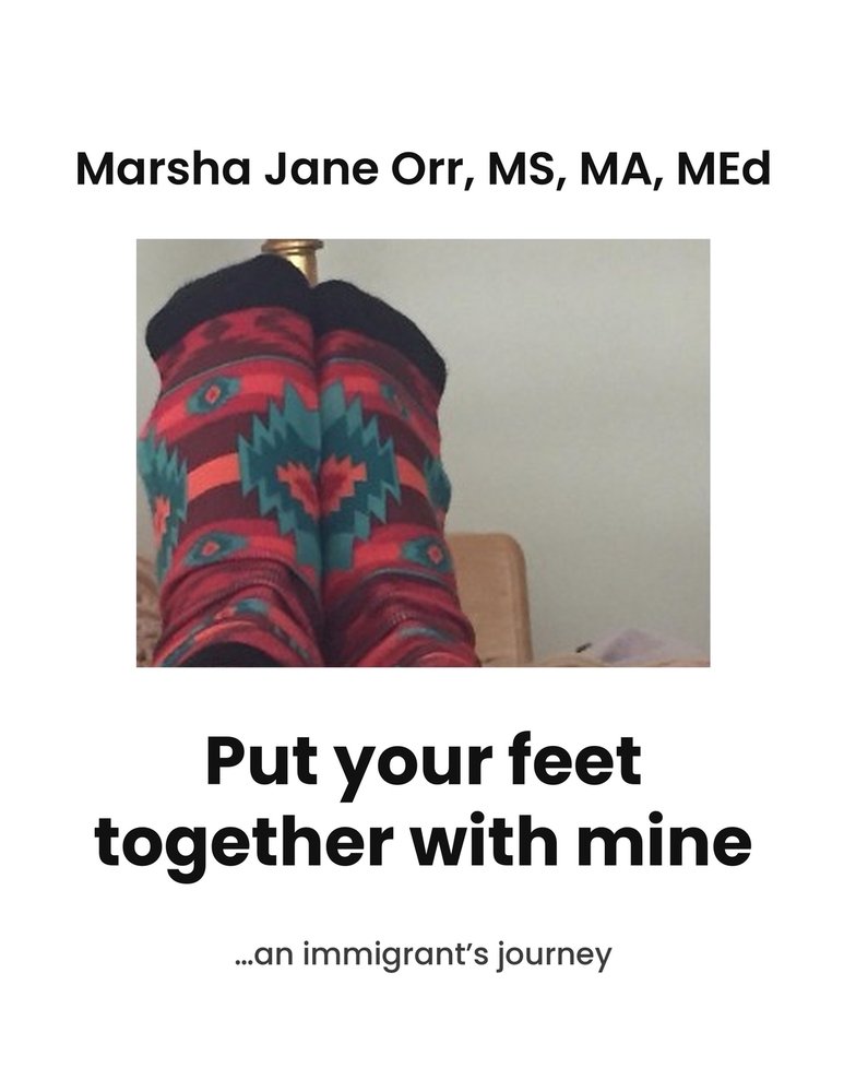 Put Your Feet Together with Mine: ...an immigrant's journey cover