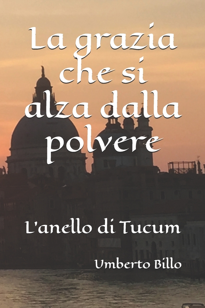 La grazia che si alza dalla polvere cover