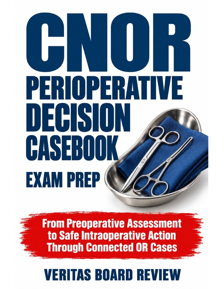 CNOR Perioperative Decision Casebook: From Preoperative Assessment to Safe Intraoperative Action Through Connected OR Cases cover