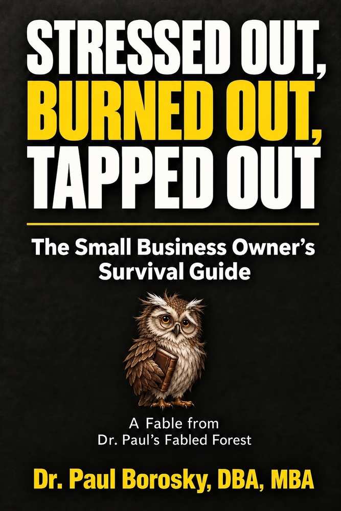 Stressed Out, Burned Out, Tapped Out: The Small Business Owner's Survival Guide cover