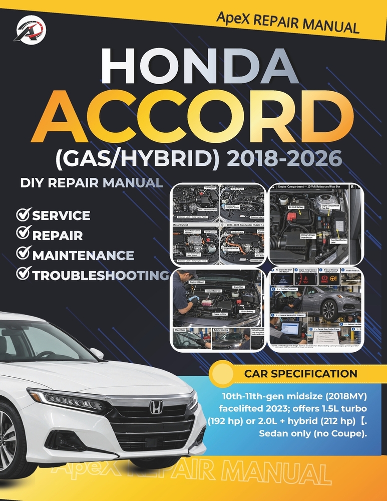 HONDA ACCORD SEDAN (GAS/ eHEV) 2018-2026: DIY Made Simple: Master Your 10th-11th-Gen Honda Accord Cut Costs Avoid Breakdowns Diagnose Common Issues & cover