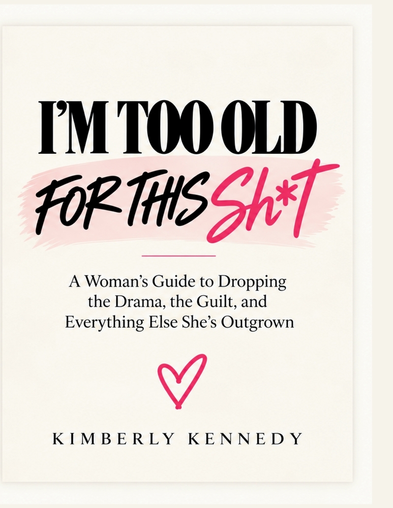I'm Too Old for This Sh*t: A Woman's Guide to Dropping the Drama, the Guilt, and Everything Else She's Outgrown cover