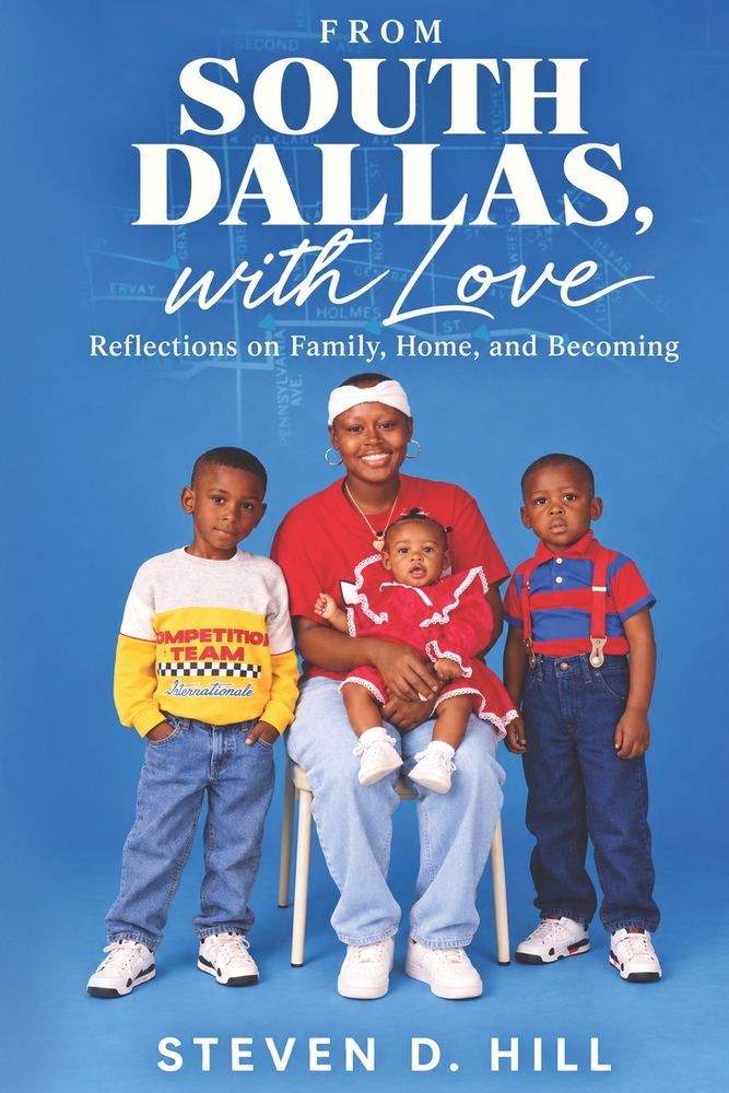From South Dallas With Love: Reflections on Family, Home and Becoming cover