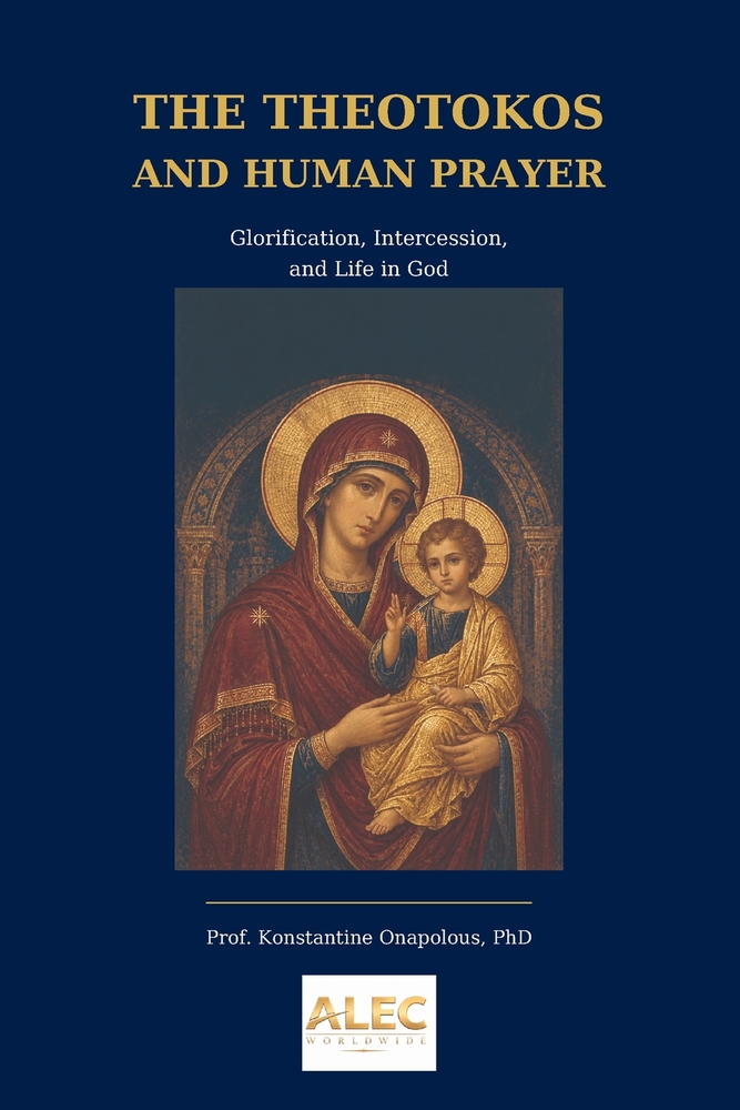 The Theotokos and Human Prayer: Glorification, Intercession, and Life in God cover