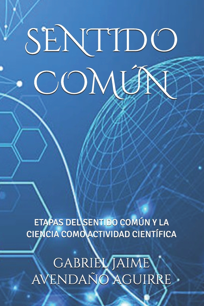 Sentido Común: Etapas del Sentido Común Y La Ciencia Como Actividad Científica cover