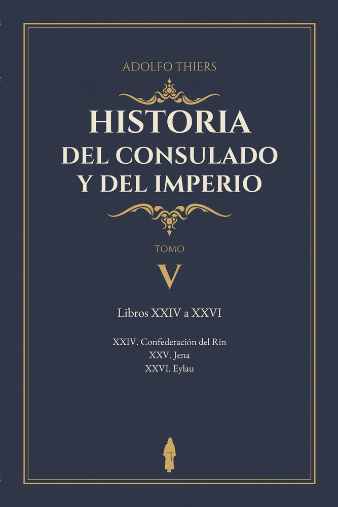 HIstoria del Consulado y del Imperio: Libros XXVII a XXIX cover