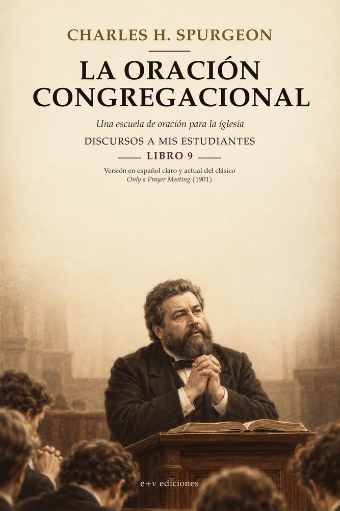 La oración congregacional: Una escuela de oración para la iglesia cover