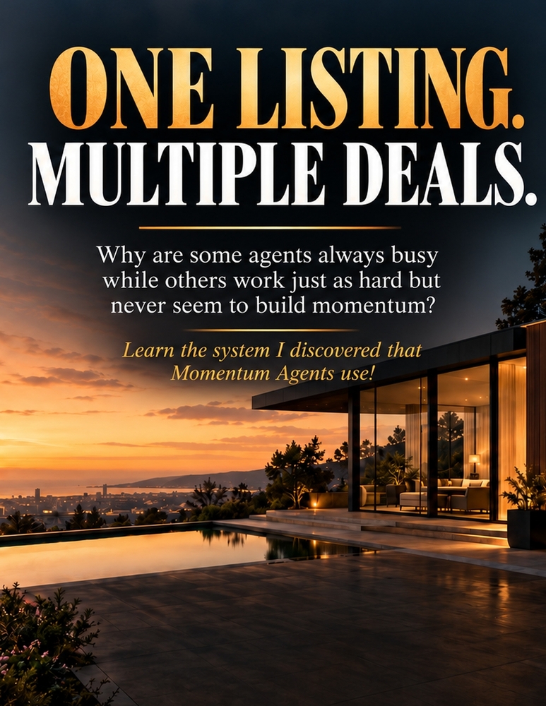 One Listing. Multiple Deals: THE REAL ESTATE MOMENTUM SYSTEM: How Real Estate Agents Turn Listings, Open Houses, and Local Marketing Into More Buyers, cover