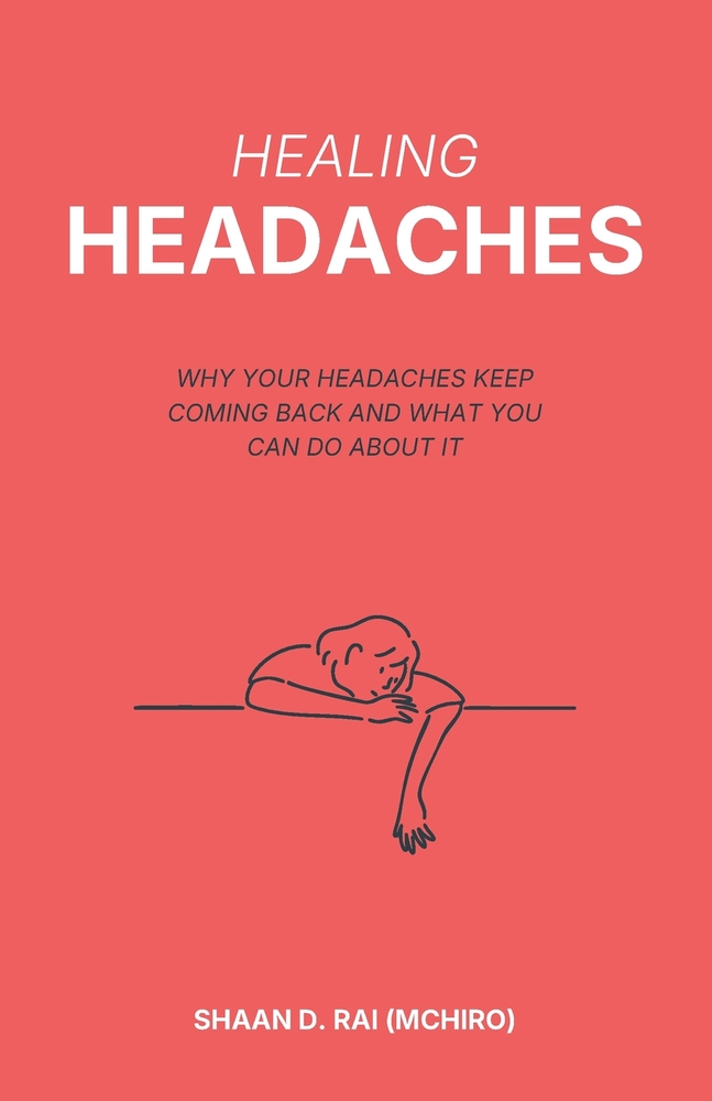 Healing Headaches: Why Your Headaches Keep Coming Back and What You Can Do About It: Causes, Treatments and Lifestyle Changes for Chronic Headaches an cover