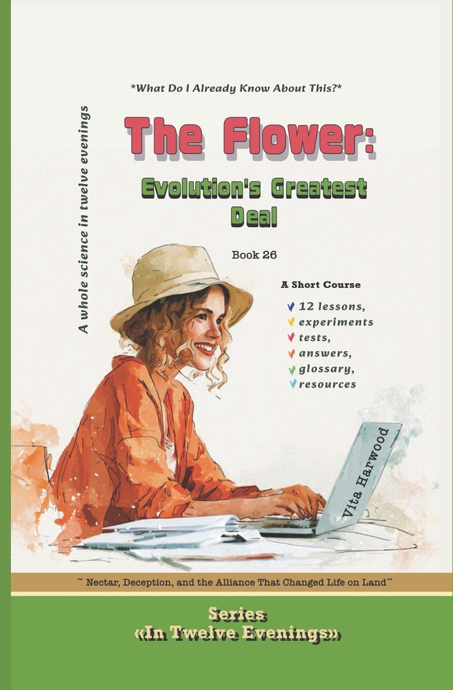 The Flower: Evolution's Greatest Deal: Course-Research cover