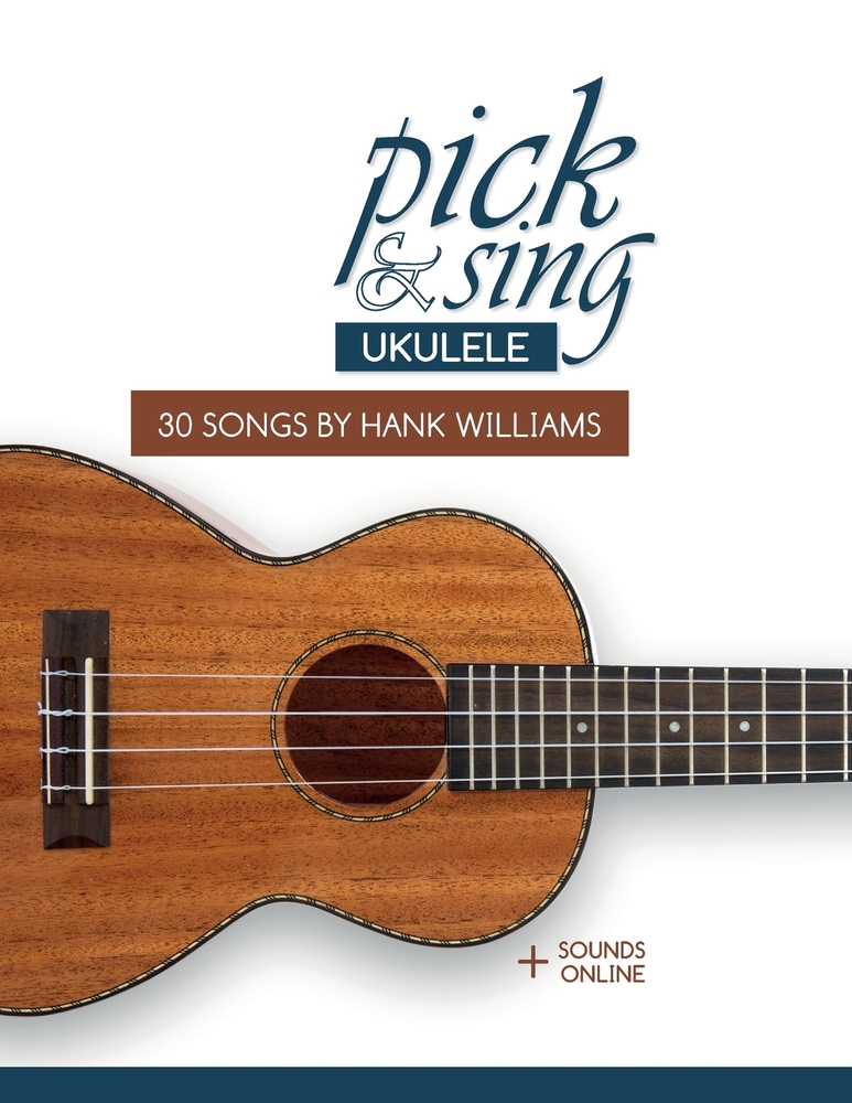 pick & sing - Ukulele - 30 songs by Hank Williams: + Sounds online cover
