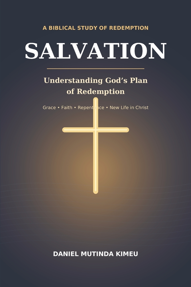 Salvation: Understanding God's Plan Of Redemption cover
