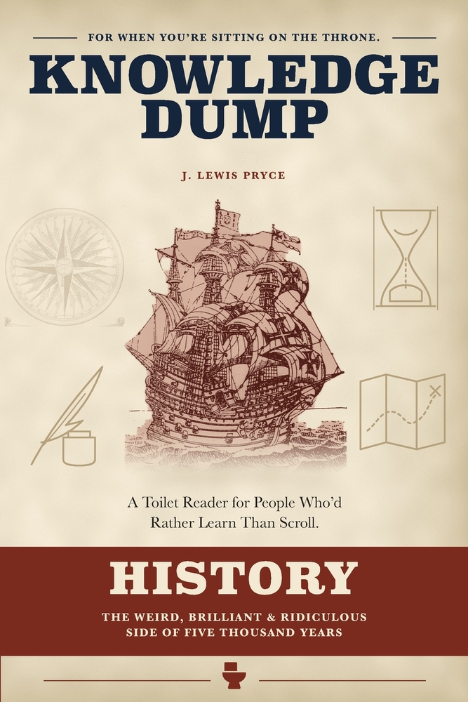 History: The weird, brilliant & ridiculous side of five thousand years cover