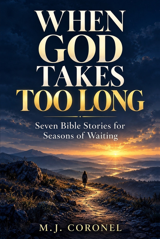 When God Takes Too Long: Seven Bible Stories for Seasons of Waiting cover
