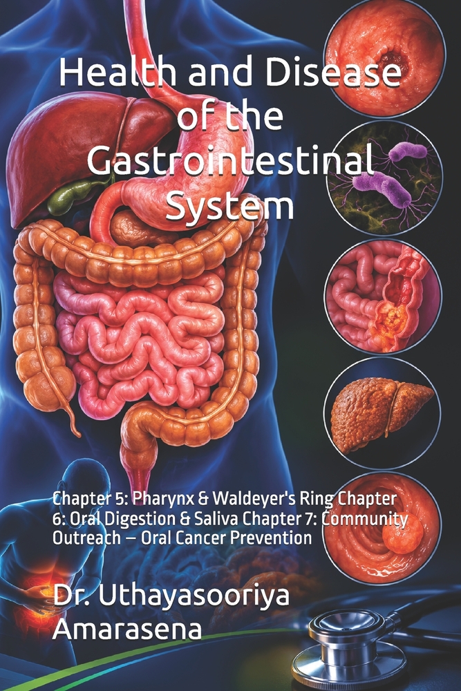 Health and Disease of the Gastrointestinal System: Chapter 5: Pharynx & Waldeyer's Ring Chapter 6: Oral Digestion & Saliva Chapter 7: Community Outrea cover