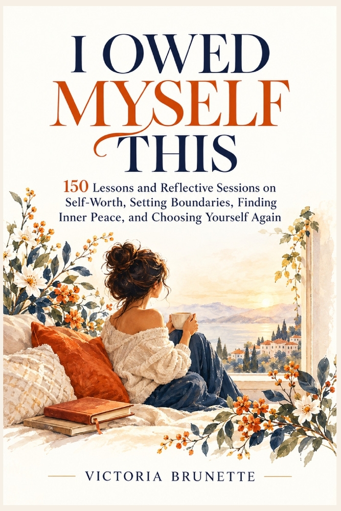 I Owed Myself This: 150 Lessons and Reflective Sessions on Self-Worth, Setting Boundaries, Finding Inner Peace, and Choosing Yourself Again cover