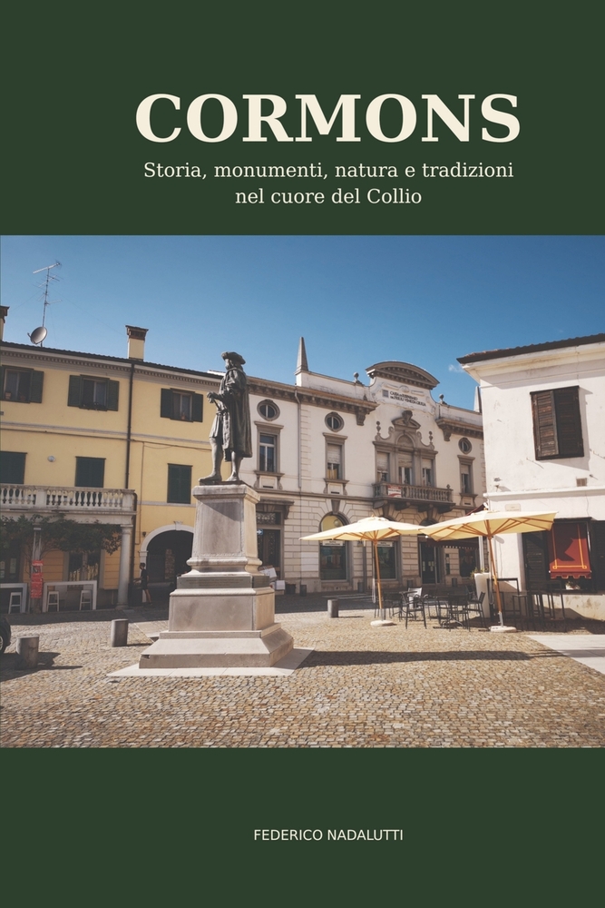 Cormons: Storia, monumenti, natura e tradizioni nel cuore del Collio cover