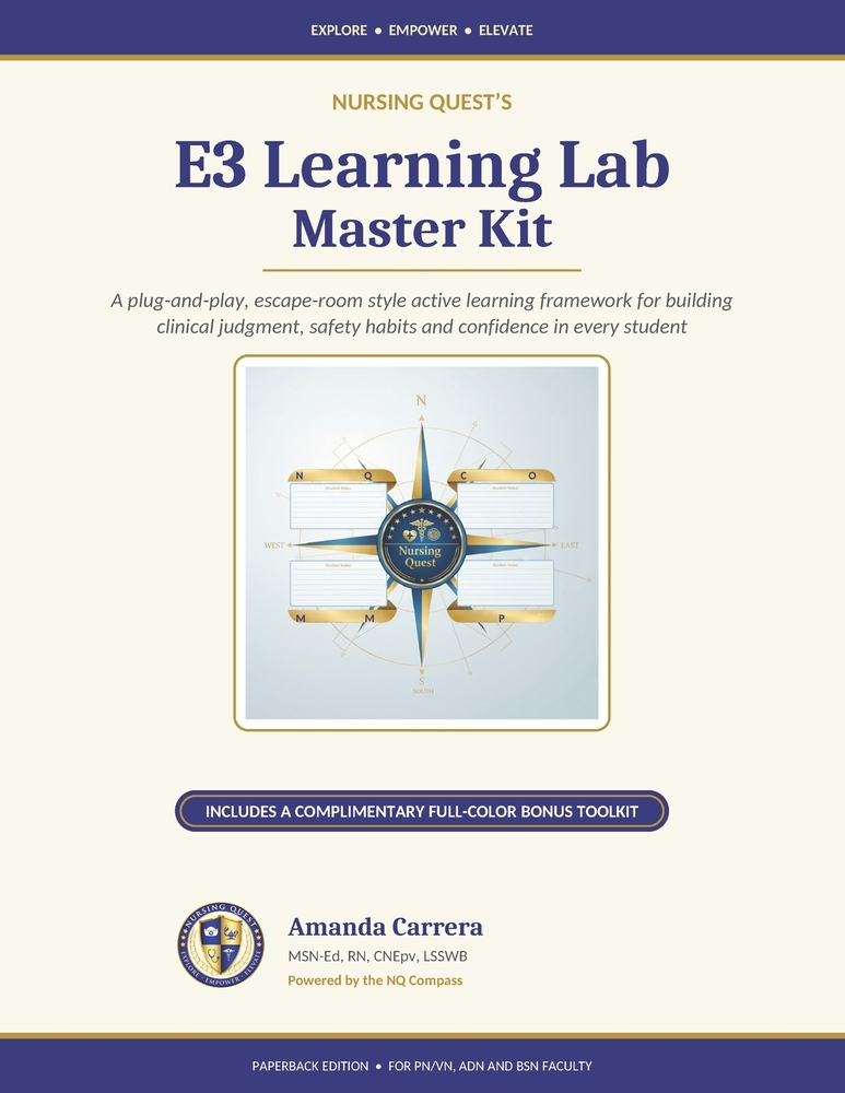 Nursing Quest's E3 Learning Lab Master Kit: A Plug-and-Play, Escape-Room Style Active Learning Framework for Building Clinical Judgment, Safety Habits cover