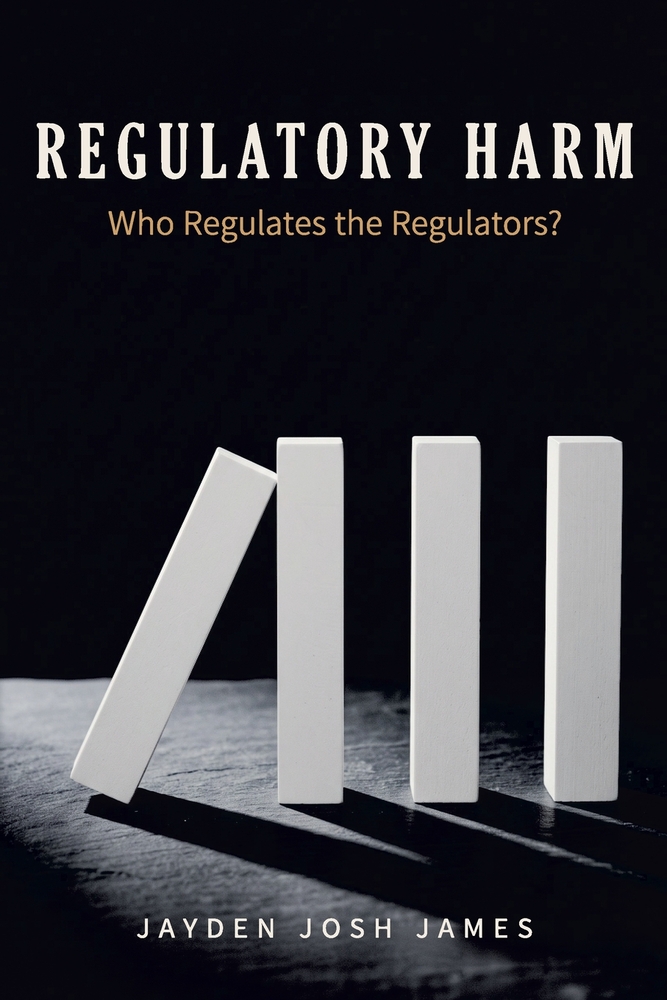 Regulatory Harm: Who regulates the regulator ? cover