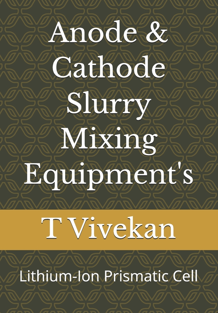 Anode & Cathode Slurry Mixing Equipment's: Lithium-Ion Prismatic Cell cover