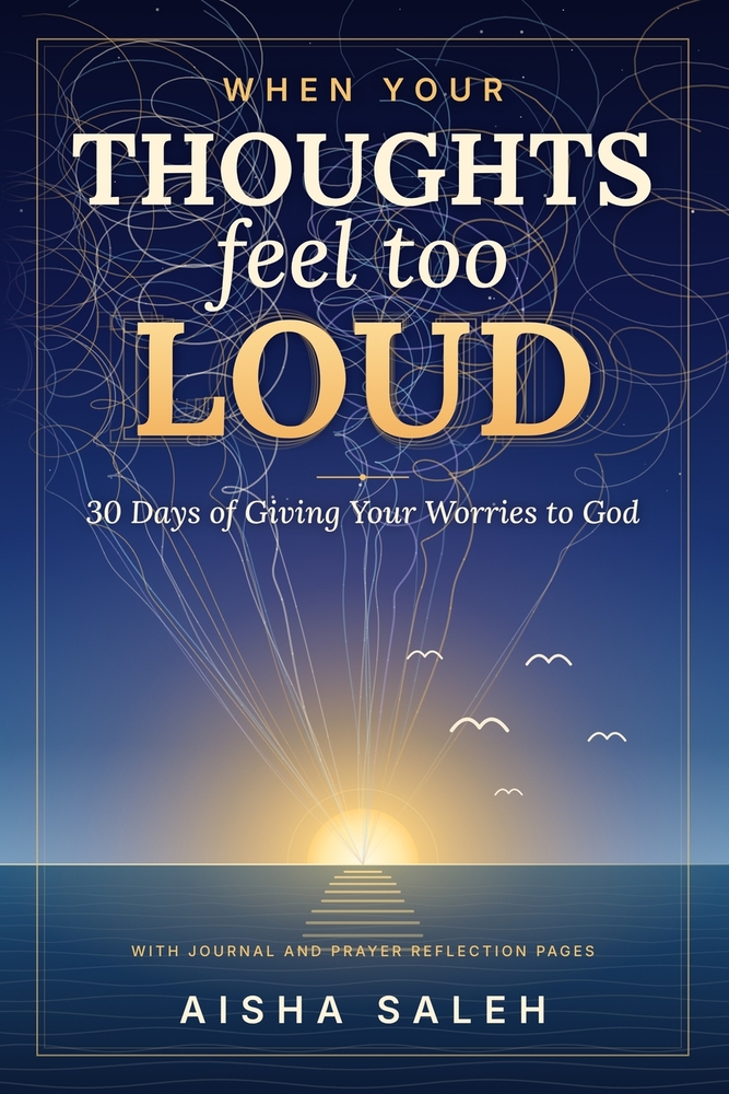 When Yourthoughtsfeel Too Loud: 30 Days of Giving Your Worries to God cover