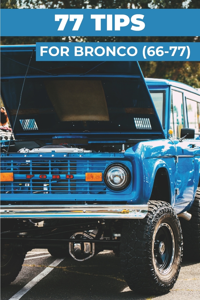 77 Pro Tips for Your Ford Bronco: "The best-kept secrets" cover