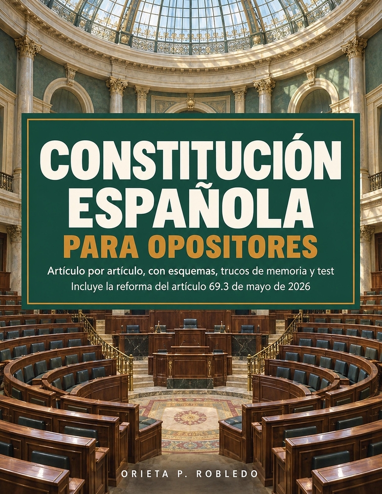 Constitución Española para opositores: Artículo por artículo, con esquemas, trucos de memoria y test cover