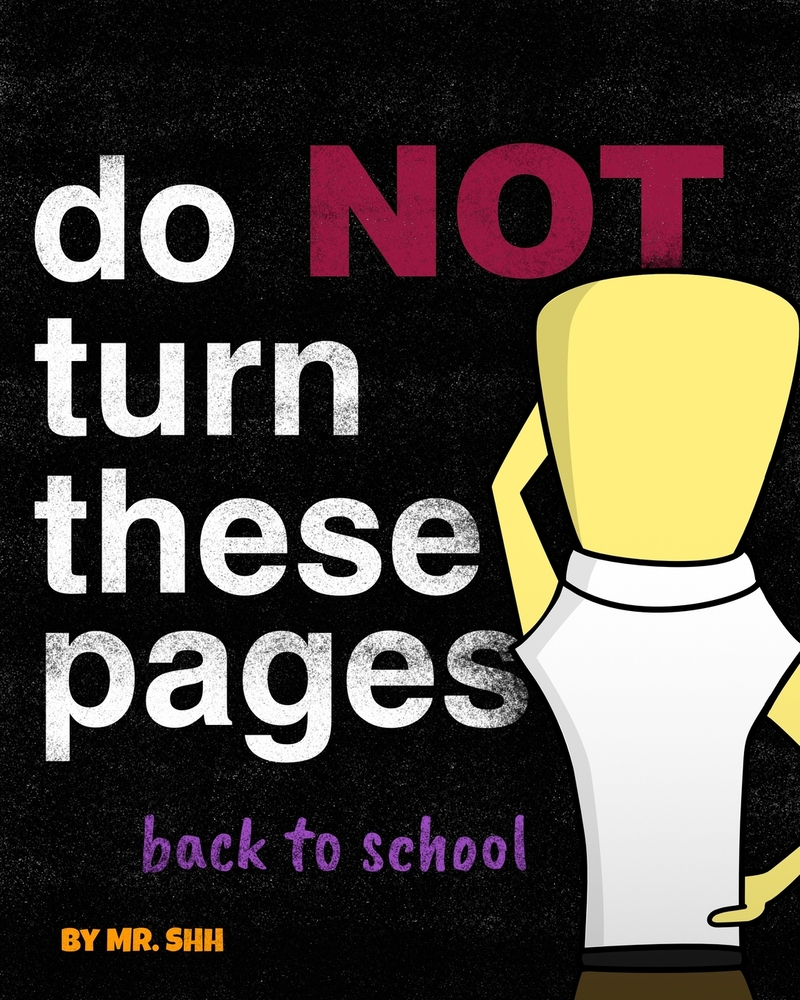 do (NOT) turn these pages: Back to School cover