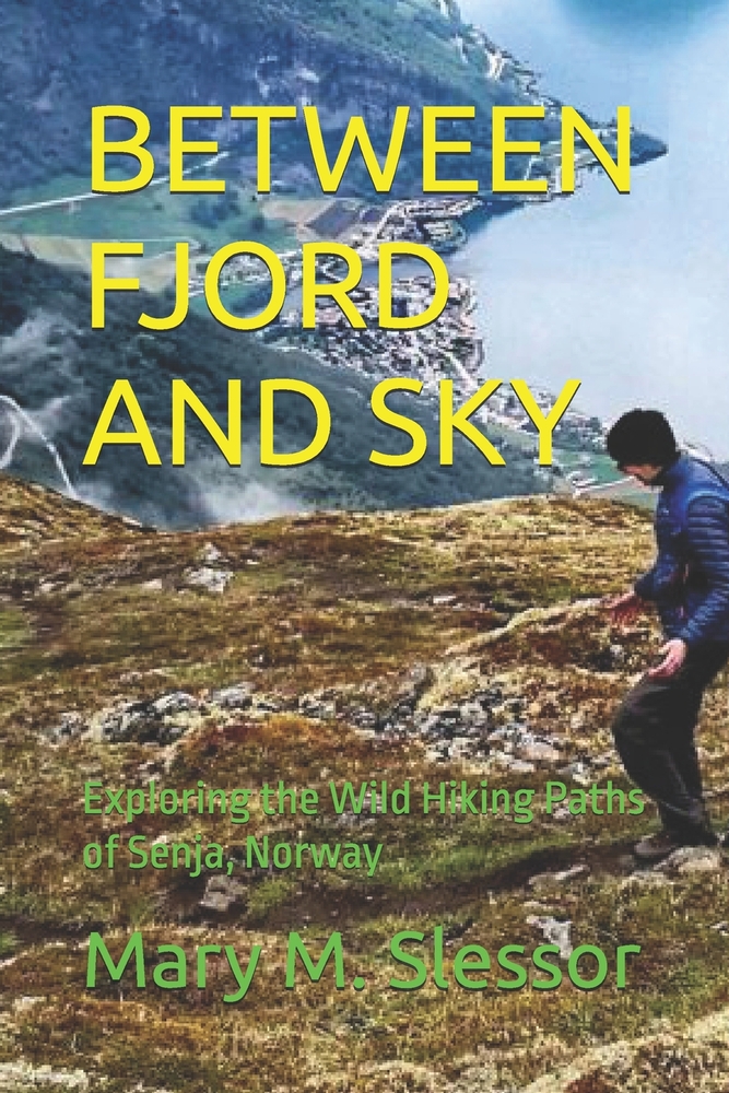 Between Fjord and Sky: Exploring the Wild Hiking Paths of Senja, Norway cover