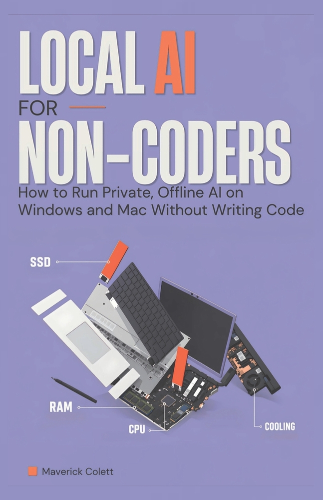 Local AI for Non-Coders: How to Run Private, Offline AI on Windows and Mac Without Writing Code cover