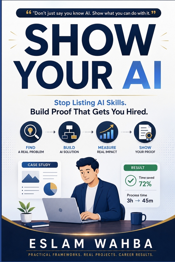 Show Your AI: Stop Listing AI Skills. Build Proof That Gets You Hired. cover
