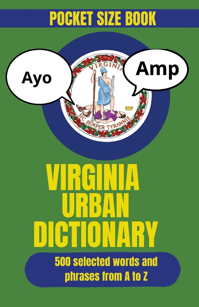 Virginia Urban Dictionary: A Hilarious Collection of Virginia Slang, Traditions, and Local Talk cover