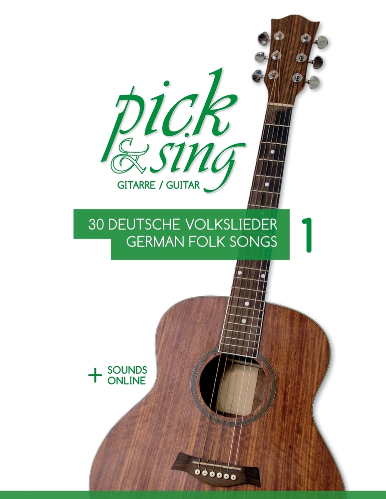 pick & sing - Gitarre / Guitar - 30 deutsche Volkslieder / german Folk songs: + Sounds online cover