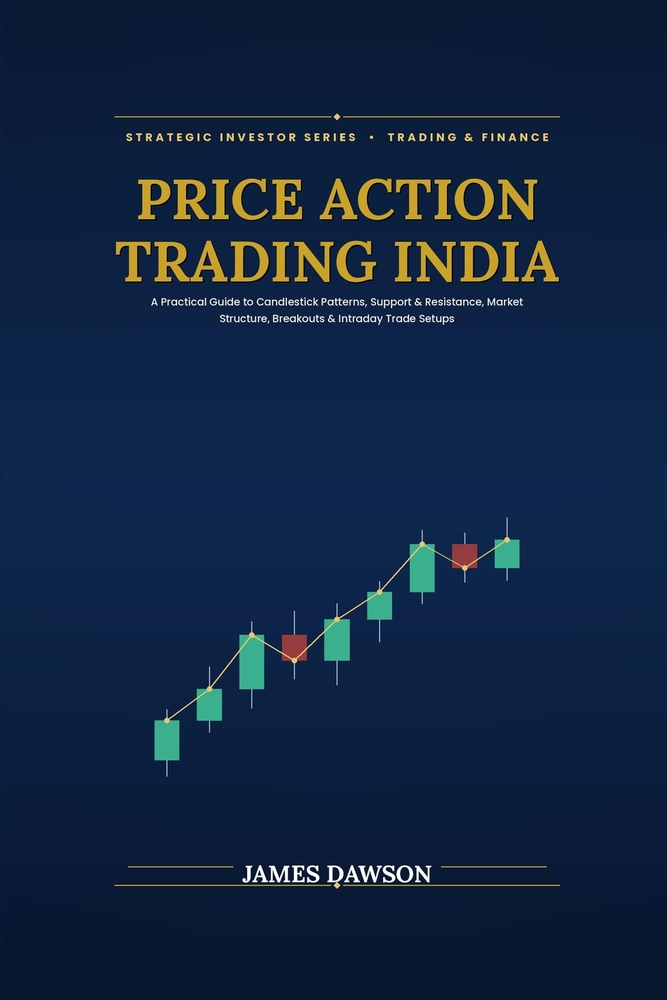Price Action Trading India: A Practical Guide to Stock Market Strategies cover
