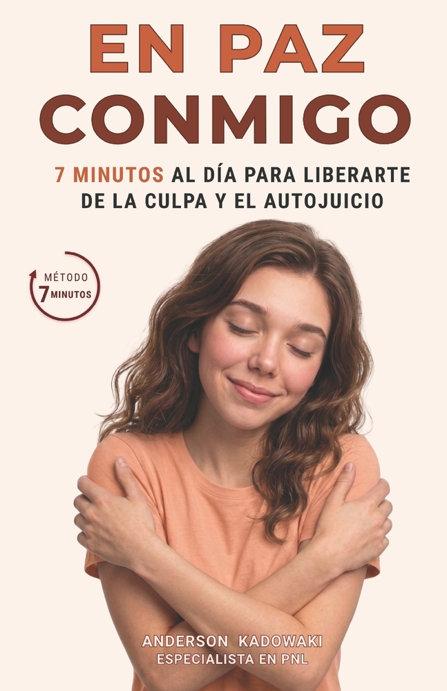 En Paz Conmigo: 7 minutos al día para liberarte de la culpa y el autojuicio cover