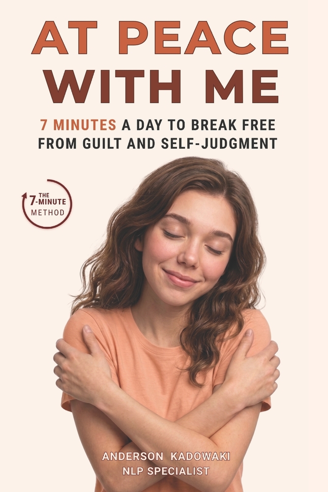 At Peace With Me: 7 Minutes a Day to Break Free from Guilt and Self-Judgment cover