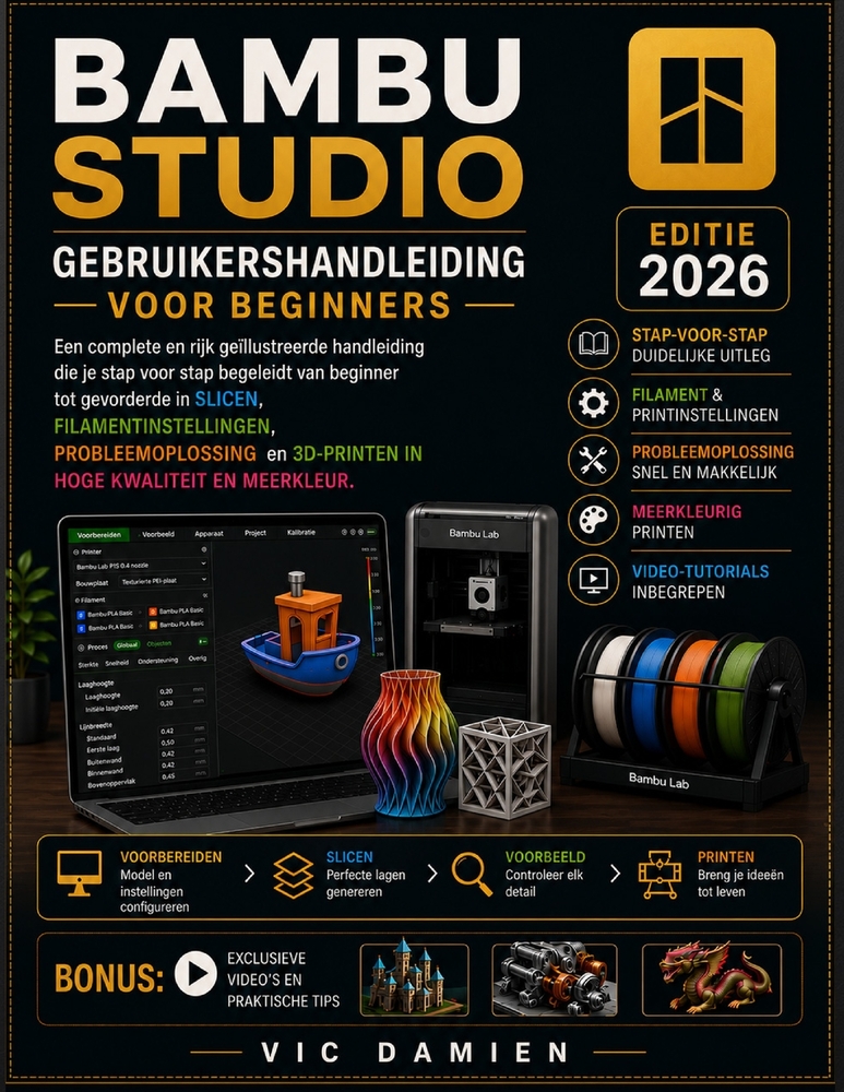 Bambu Studio Gebruikershandleiding Voor Beginners 2026: Een praktische stapsgewijze handleiding voor slicen, filamentinstellingen, probleemoplossing e cover