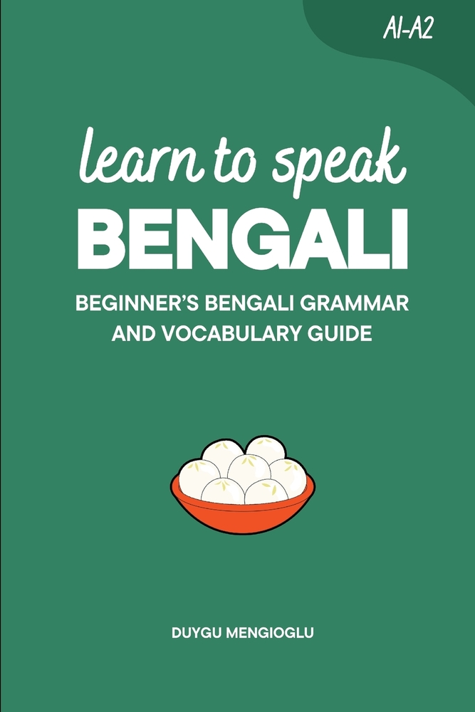 Learn to Speak Bengali: Beginner's Bengali Grammar and Vocabulary Guide cover