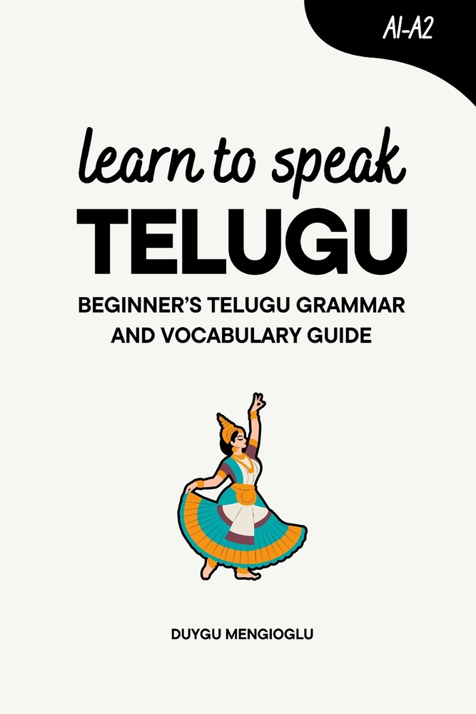 Learn to Speak Telugu: Beginner's Telugu Grammar and Vocabulary Guide cover
