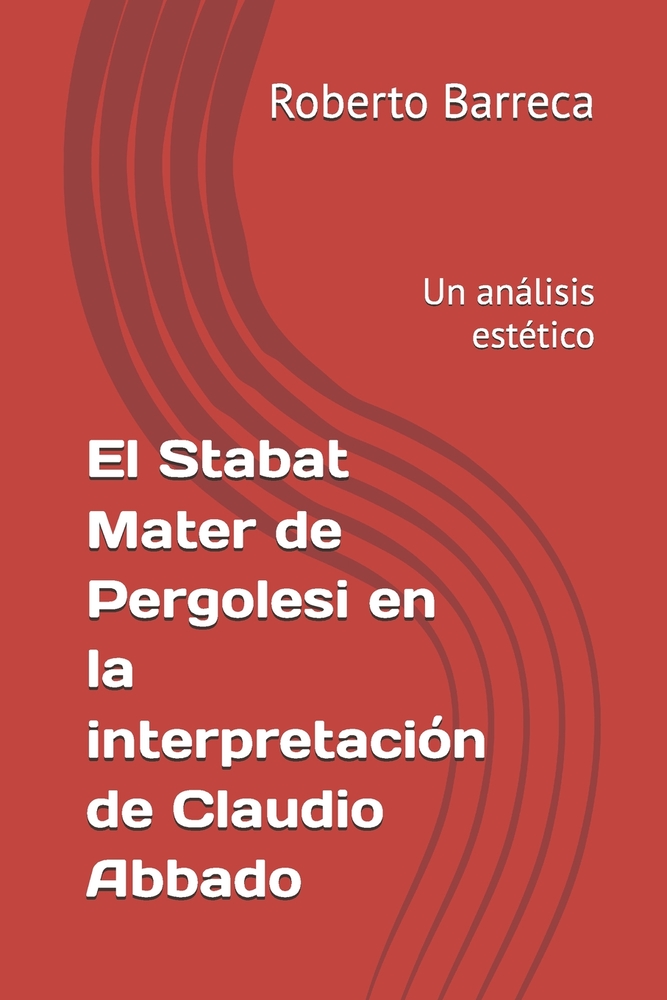 El Stabat Mater de Pergolesi en la interpretación de Claudio Abbado: Un análisis estético cover