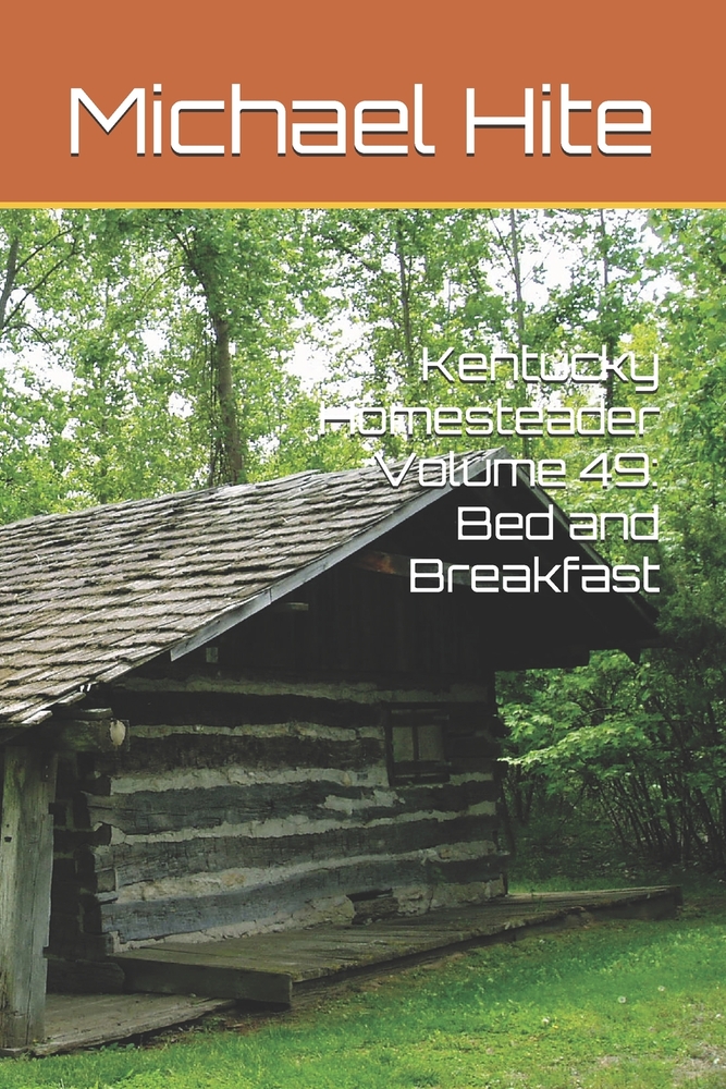 Kentucky Homesteader Volume 49: Bed and Breakfast cover
