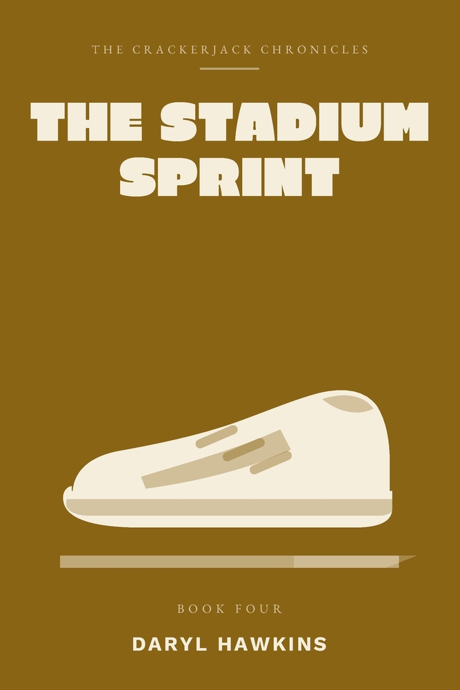 The Stadium Sprint: Eleven days of running. One chair that was always right. cover